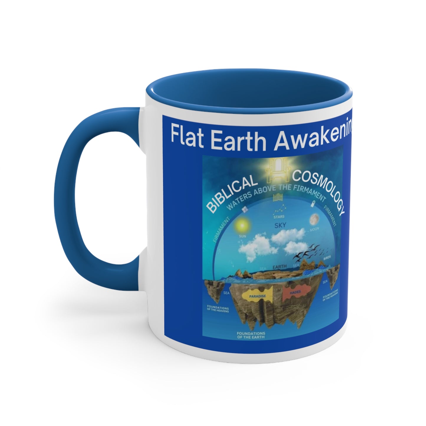 Flat Earth- Biblical Cosmology Mug